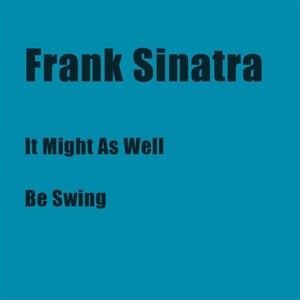 It Might as Well Be Swing