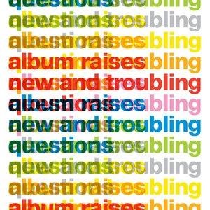 Album Raises New And Troubling Questions