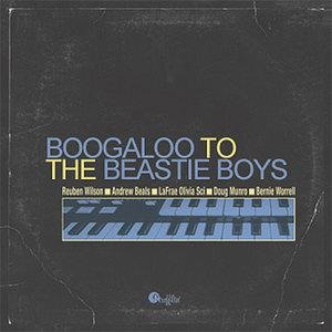 Boogaloo To The Beastie Boys - A tribute