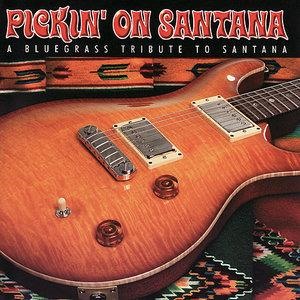 Pickin' On Santana: A Bluegrass Tribute