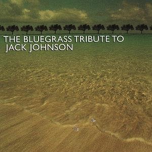 The Bluegrass Tribute to Jack Johnson
