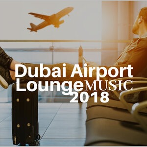 Dubai Airport Lounge Music 2018 - Relaxing Smooth Jazz Music