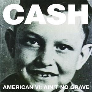 American VI: Ain't No Grave