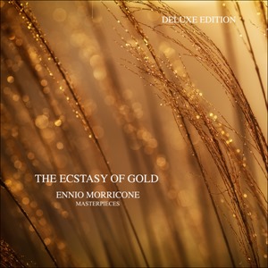 The Ecstasy of Gold - Ennio Morricone Masterpieces