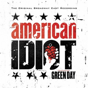 American Idiot - The Original Broadway Cast Recording