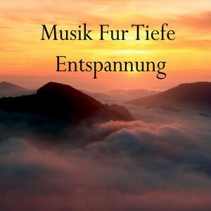 Musik Fur Tiefe Entspannung