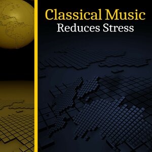Classical Music Reduces Stress – Relaxation Songs, Classical Chillout After Job