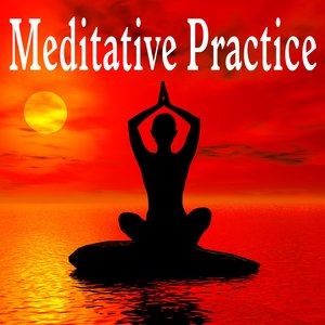 Meditative Practice