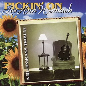 Pickin' on Lee Ann Womack - A Bluegrass Tribute