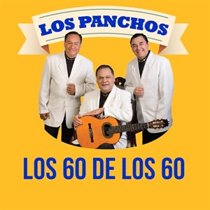 Los 60 de los 60, los Panchos